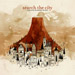 Search the City - A Fire So Big Heavens Can See It