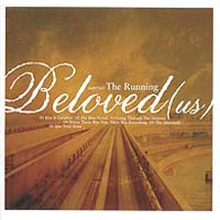 Beloved - The Running - 2004