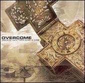 Overcome - Immortal until their work is done